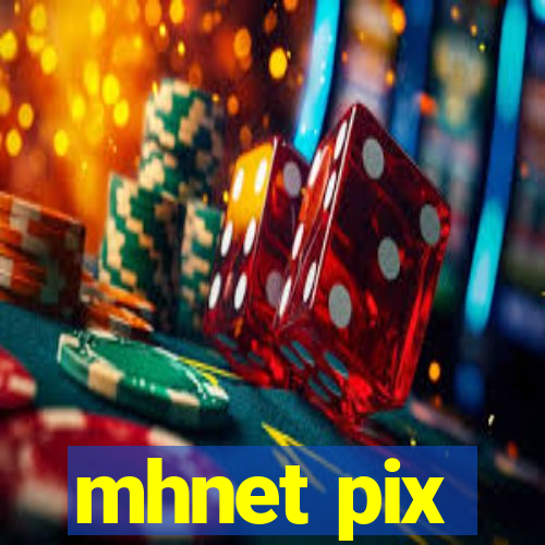 mhnet pix